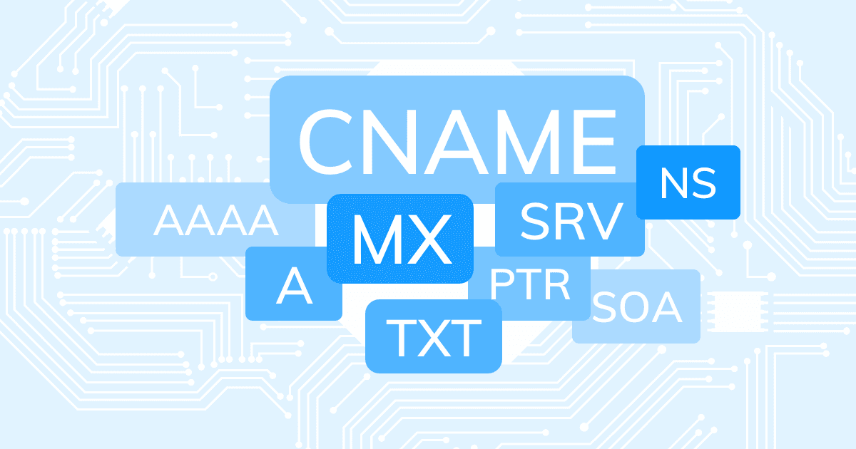 Understanding The Most Used DNS Record Types and IT'S Use Case